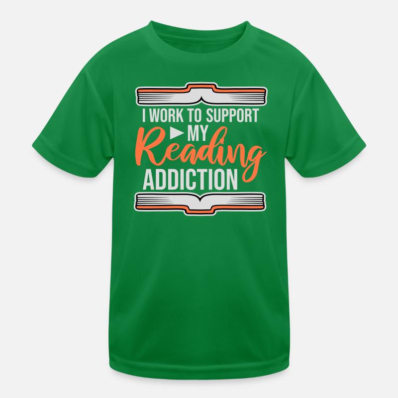 I Work To Support My Reading Addiction Bücher Logo Kinder Funktions-T-Shirt