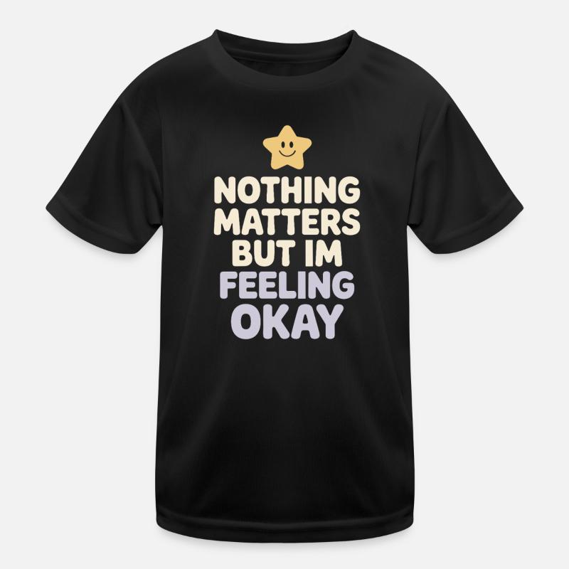 Existenzieller Humor, Nihilismus, Humor, Kinder Funktions-T-Shirt