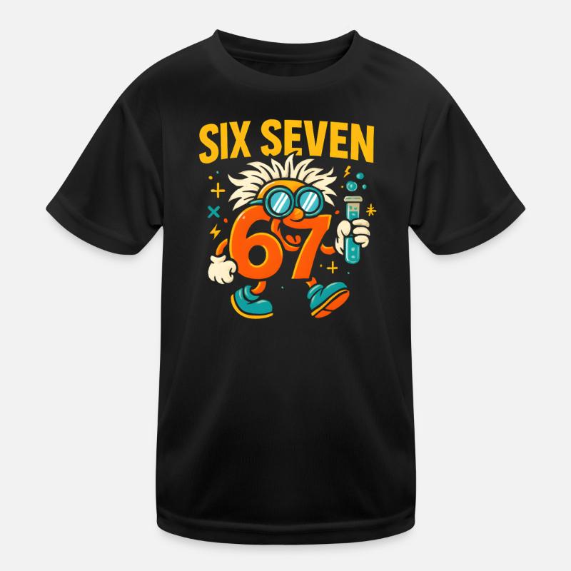 Six Seven 67 Science Humor Nerd Gift Idea Kids Functional T-Shirt
