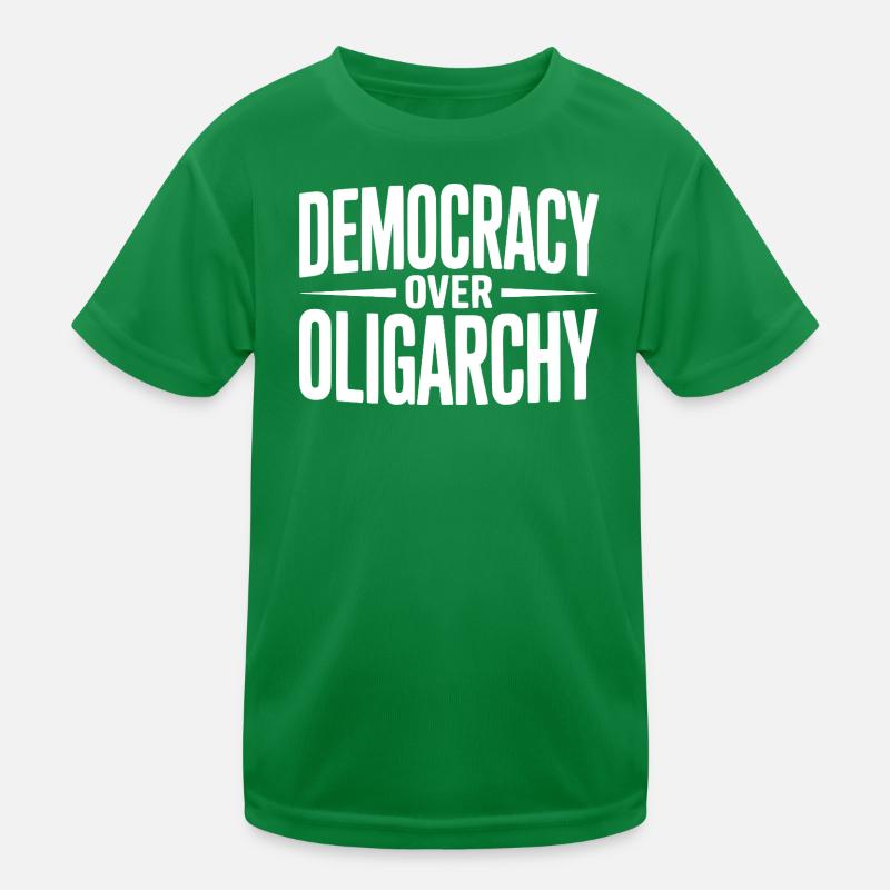 Democracy over Oligarchy Kids Functional T-Shirt