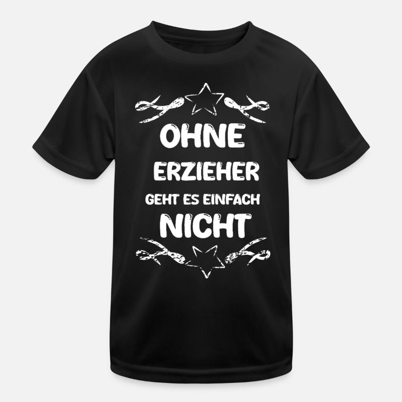 Erzieher als Spruch Kinder Funktions-T-Shirt