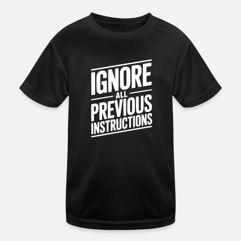 Ignore All Previous Instructions Kids Functional T-Shirt