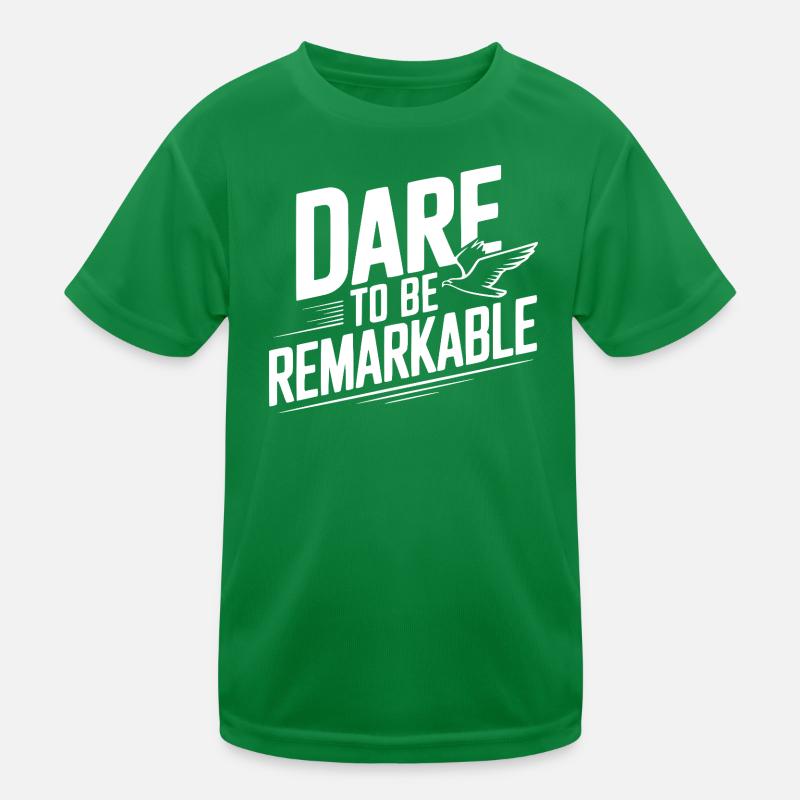 Oser être remarquable T-shirt sport Enfant