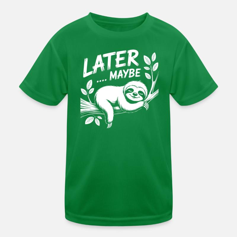 LATER MAYBE Sloth Kids Functional T-Shirt