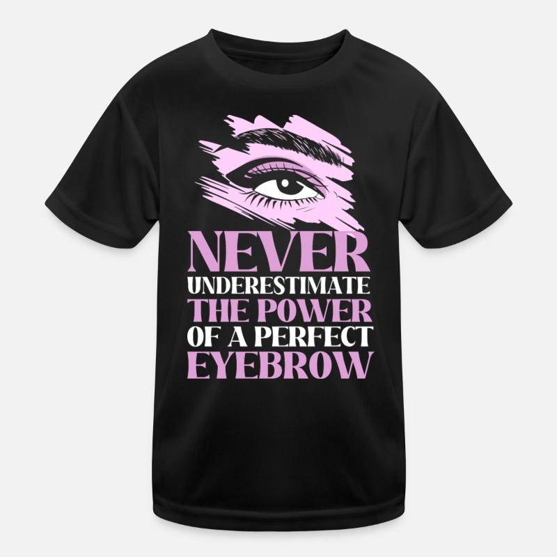 Cosmetics Beautician Microblading Make-up Kids Functional T-Shirt