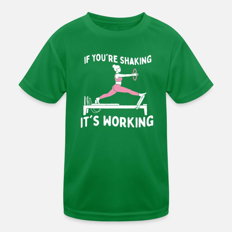 If Youre Shaking Its Working Pilates Humor Kids Functional T-Shirt