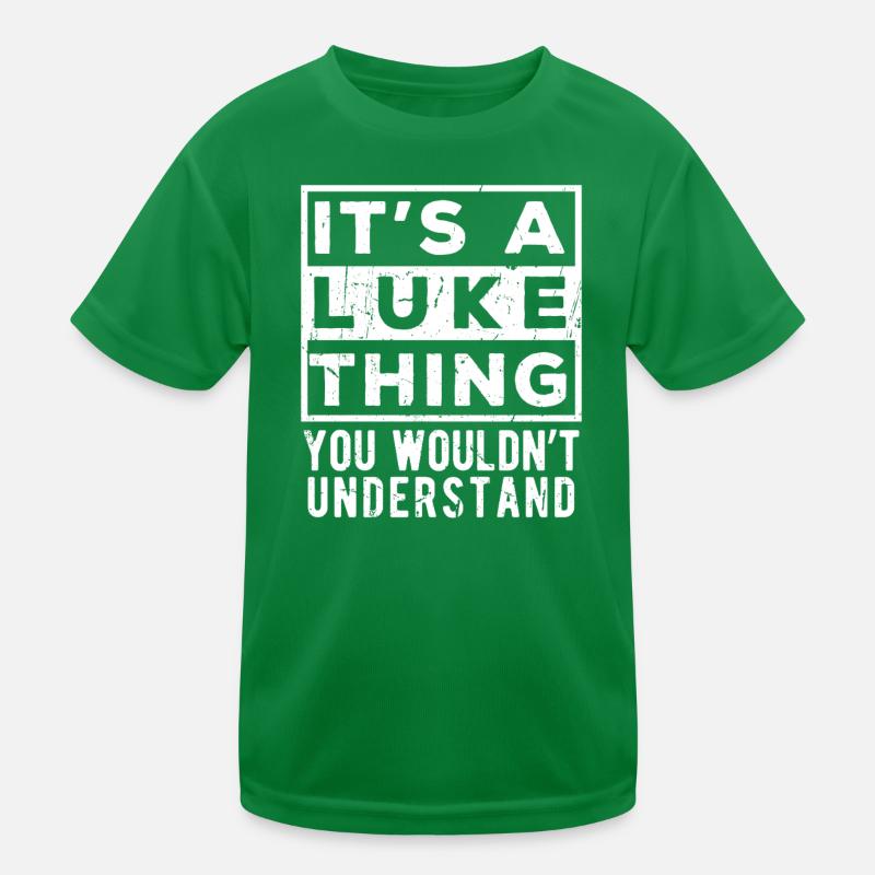 It’s A Luke Thing You Wouldn’t Understand Kids Functional T-Shirt
