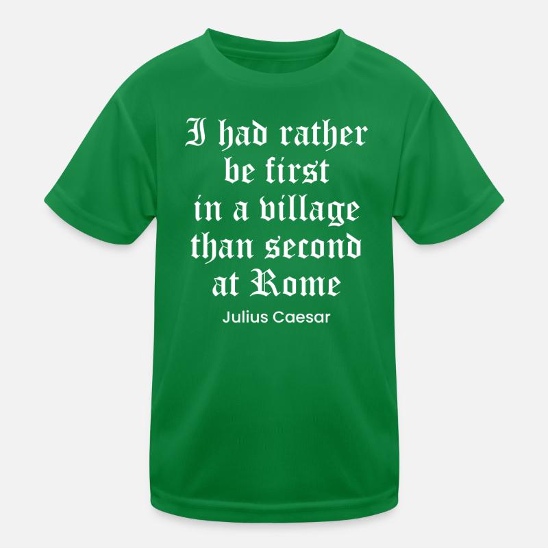 Caesar quote on being famous Kids Functional T-Shirt