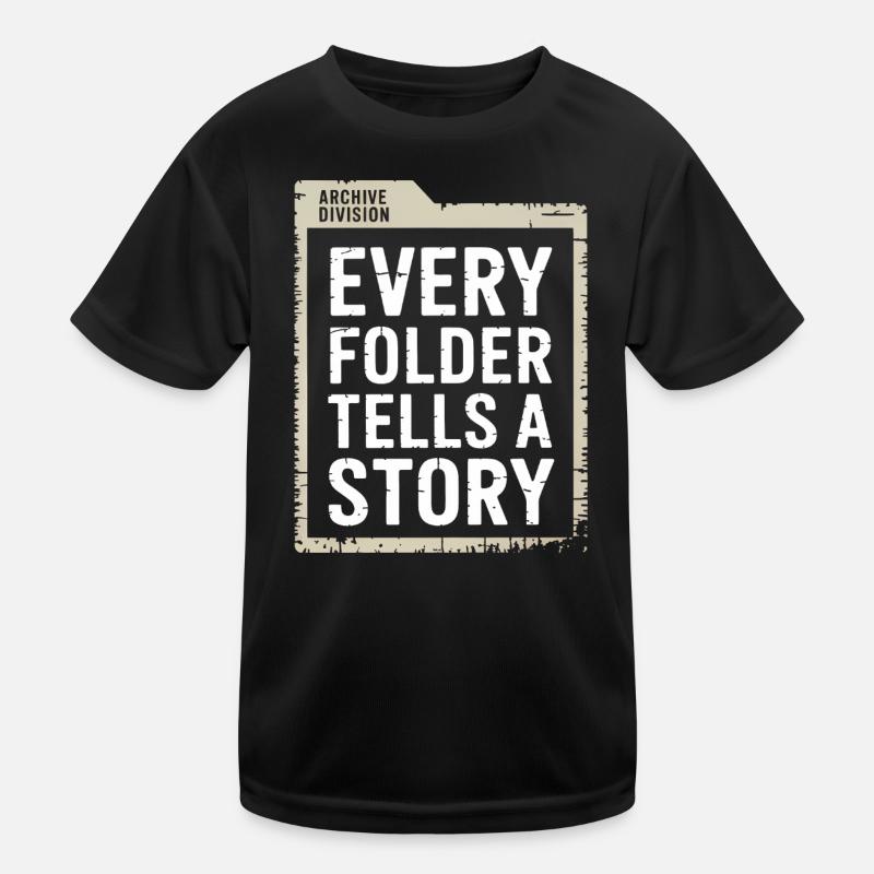 Jeder Ordner erzählt eine Geschichte Kinder Funktions-T-Shirt
