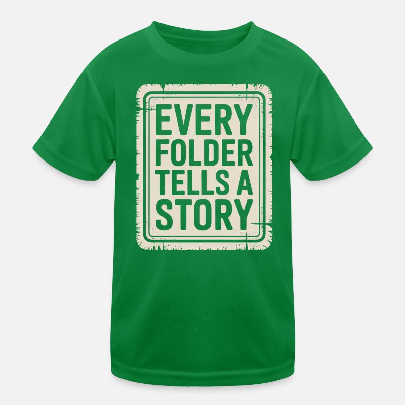 Jeder Ordner erzählt eine Geschichte Kinder Funktions-T-Shirt