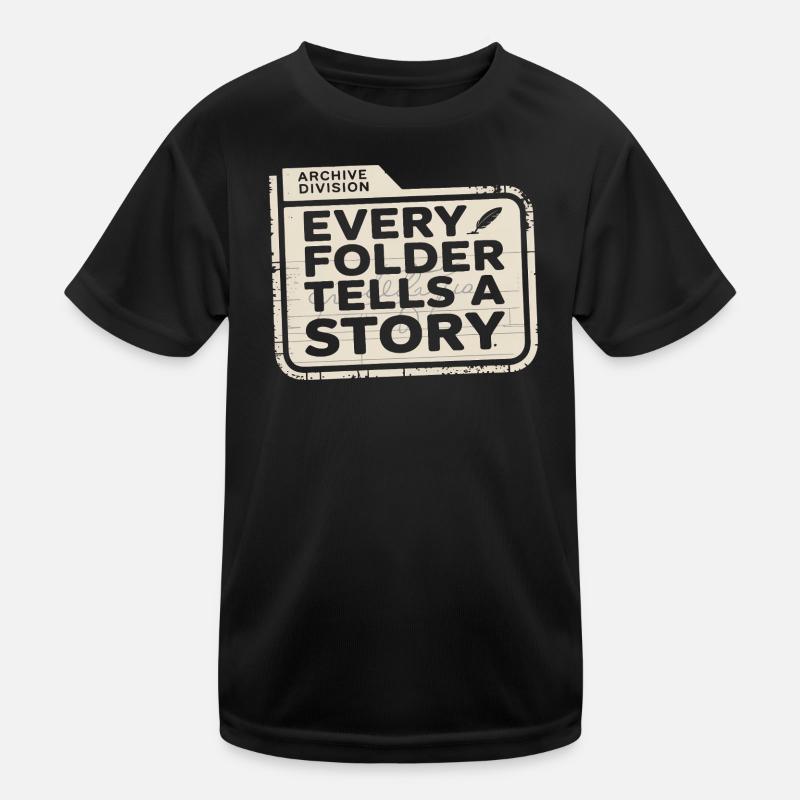 Jeder Ordner erzählt eine Geschichte Kinder Funktions-T-Shirt