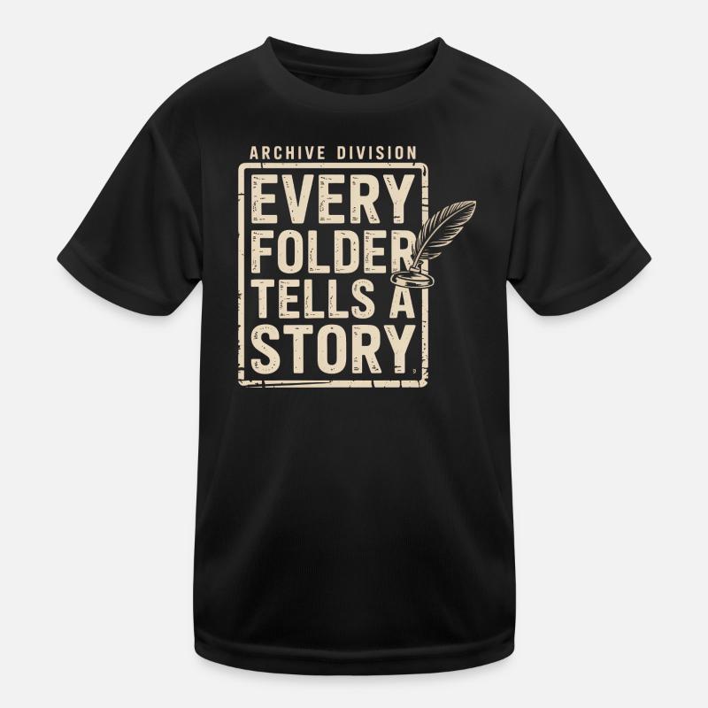 Jeder Ordner erzählt eine Geschichte Kinder Funktions-T-Shirt