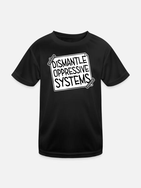 Déclaration d’activisme pour démanteler les systèmes oppressifs - T-shirt sport Enfant - noir - Devant