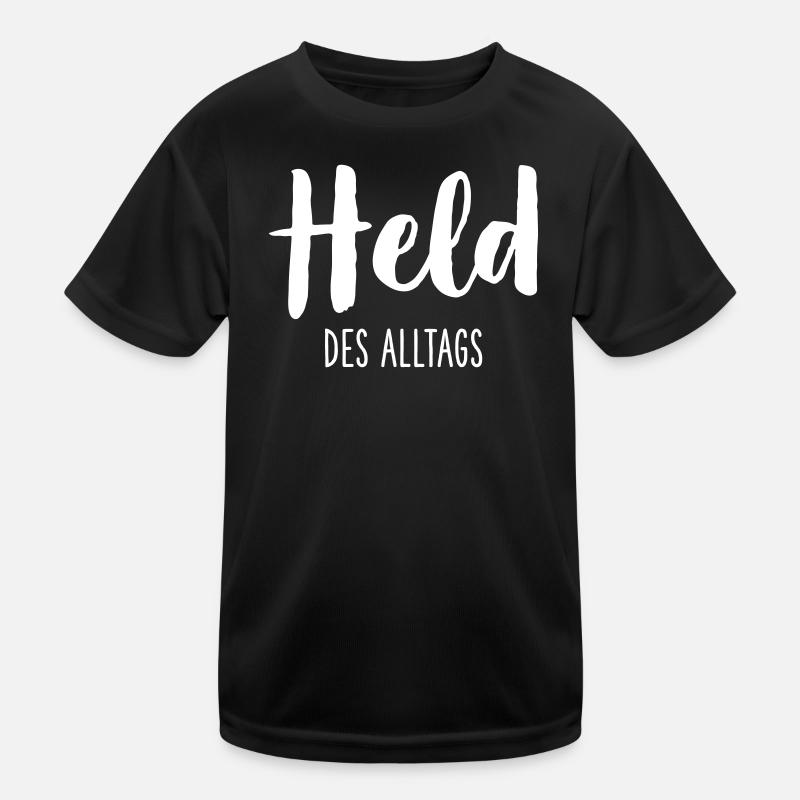 Held des Alltags – Starkes Statement Textdesign - Kinder Funktions-T-Shirt - Schwarz