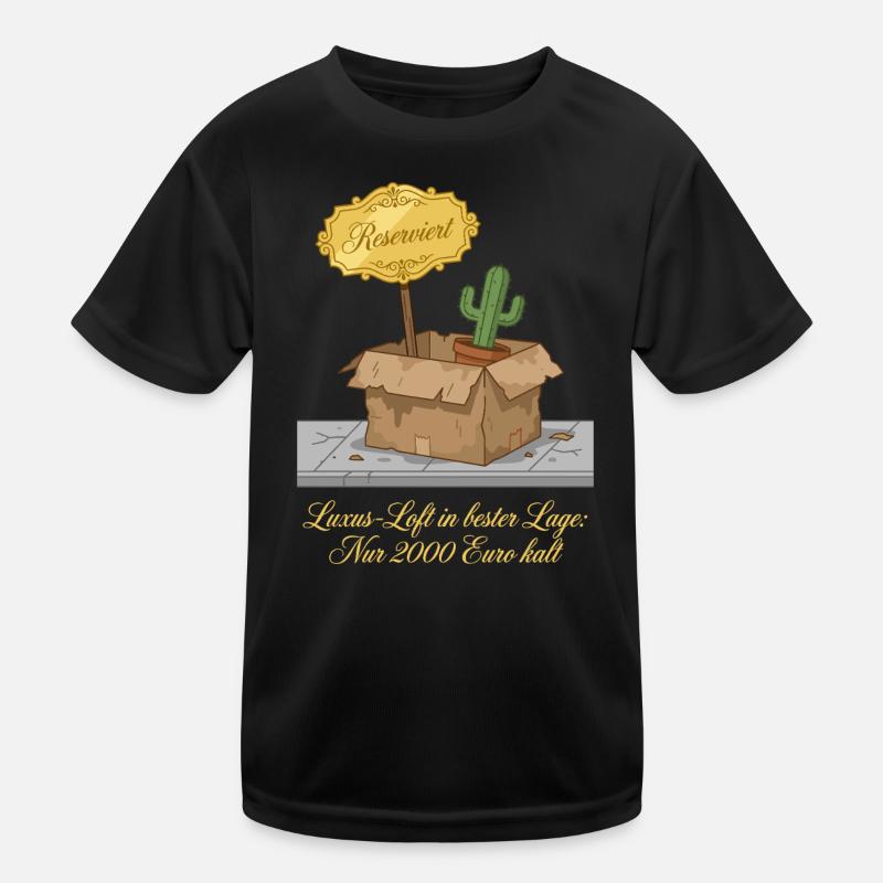 Luxus Loft In Bester Lage 2000€ Miete Kinder Funktions-T-Shirt