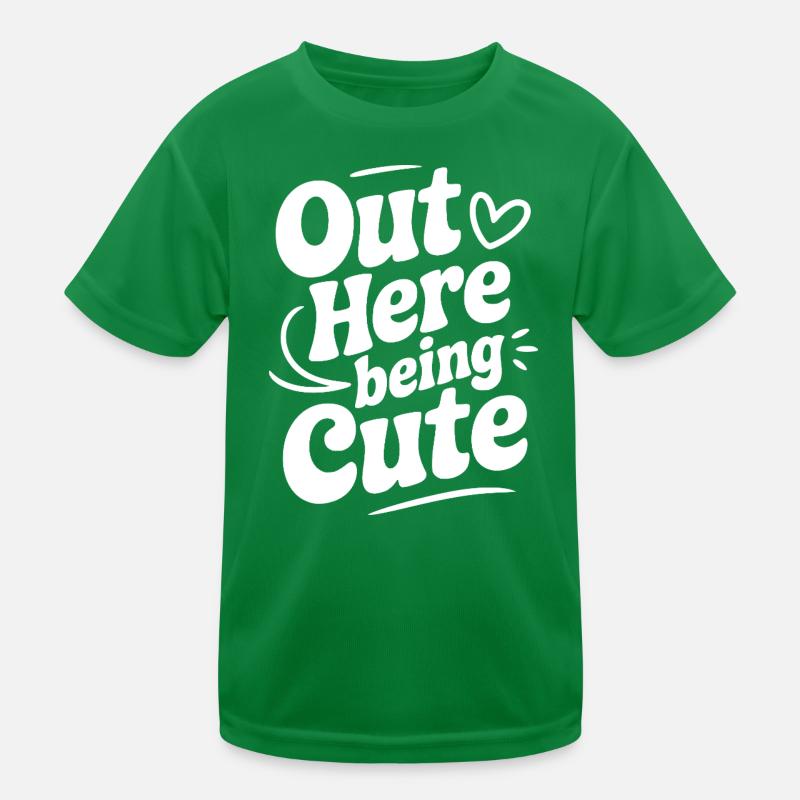 Hier draußen süß sein Kinder Funktions-T-Shirt