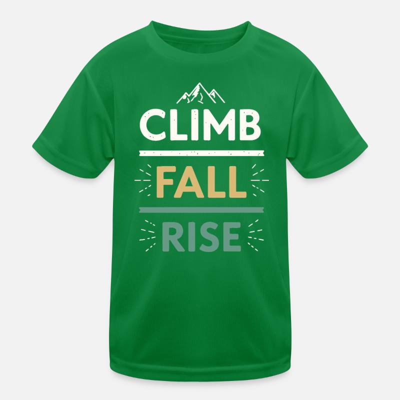 Climbs Falls Raises Mountain Kids Functional T-Shirt