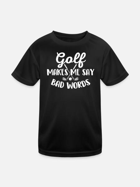 Golf bringt mich dazu, Schimpfwörter zu sagen Humor - Kinder Funktions-T-Shirt - Schwarz - Vorne