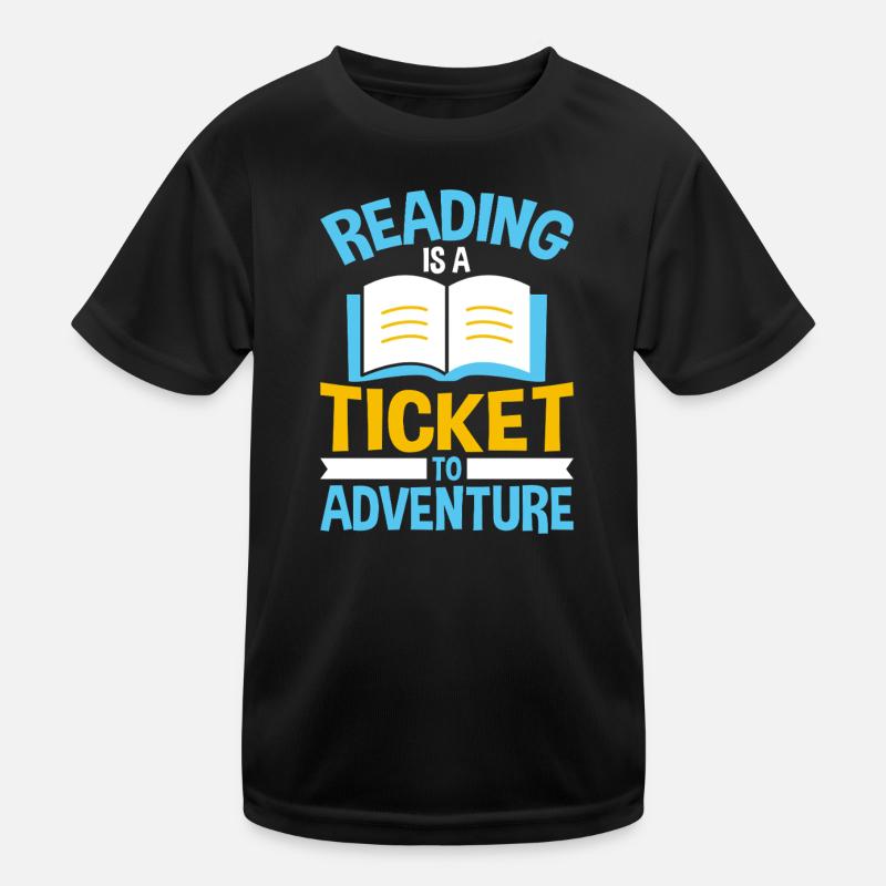 Reading is a ticket to adventures Kids Functional T-Shirt