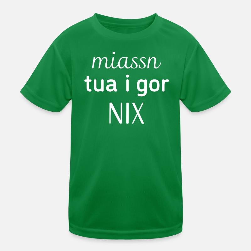 Dialekt - Spruch Kinder Funktions-T-Shirt