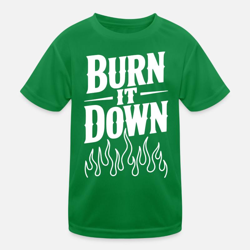 Brenn es nieder Kinder Funktions-T-Shirt