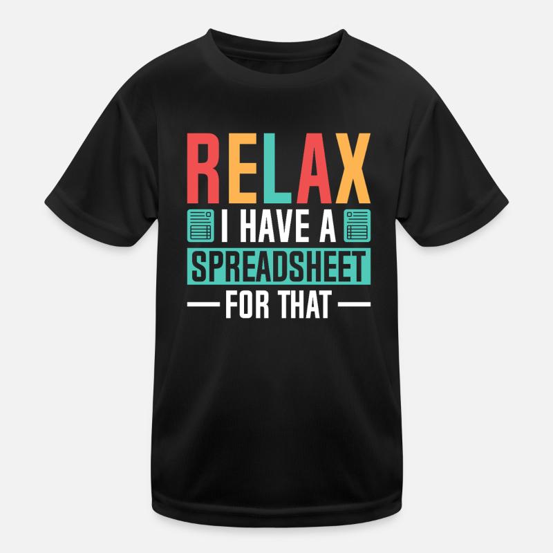 Relax: Spreadsheet Spaß Kinder Funktions-T-Shirt