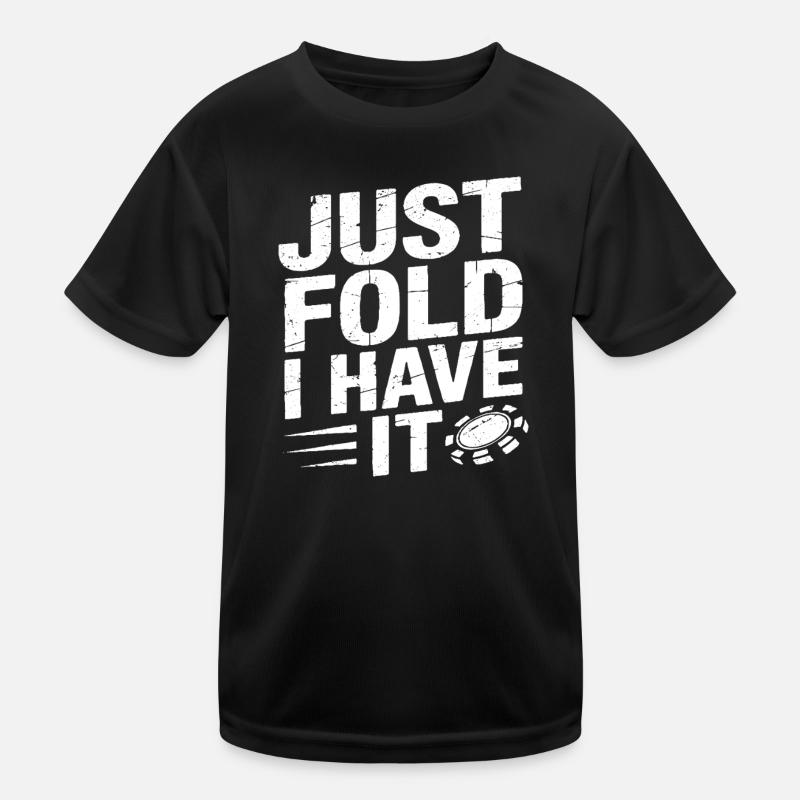 just fold I have it Kids Functional T-Shirt