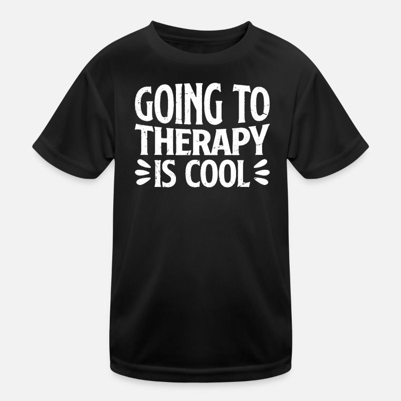 going to therapy is cool Kinder Funktions-T-Shirt
