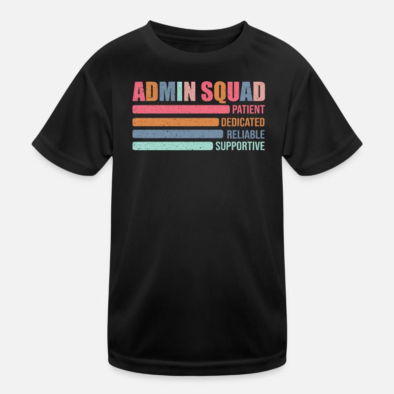 Admin Squad: Geduldig Unterstützend Kinder Funktions-T-Shirt