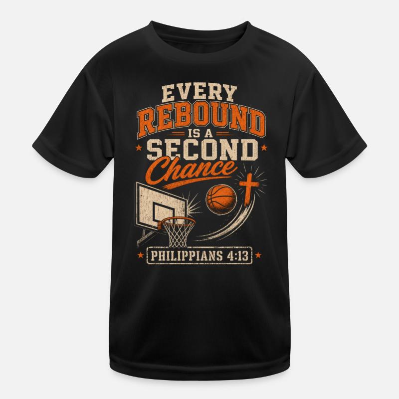 Every rebound is a second chance for Christian Kids Functional T-Shirt