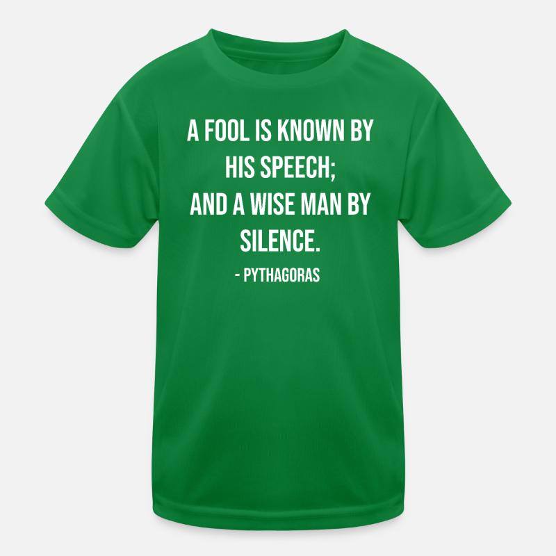Silent Wisdom Quote by Pythagoras Kids Functional T-Shirt