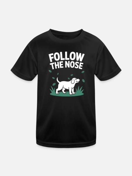Follow The Nose Dog Nose Work Fun - Kids Functional T-Shirt - black - Front
