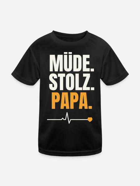 Müde Stolz Papa Shirt - Kinder Funktions-T-Shirt - Schwarz - Vorne