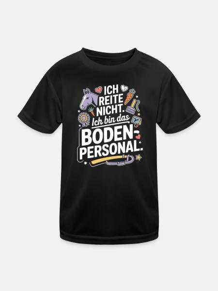Pferde Ich Reite Nicht Ich Bin Das Bodenpersonal - Kinder Funktions-T-Shirt - Schwarz - Vorne
