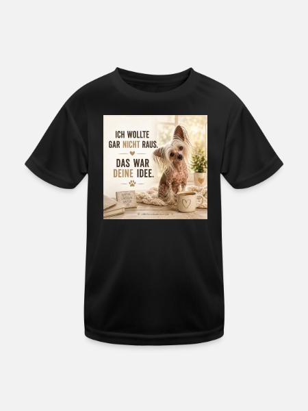 Ich Wollte Gar Nicht Raus – Hundezitat - Kinder Funktions-T-Shirt - Schwarz - Vorne