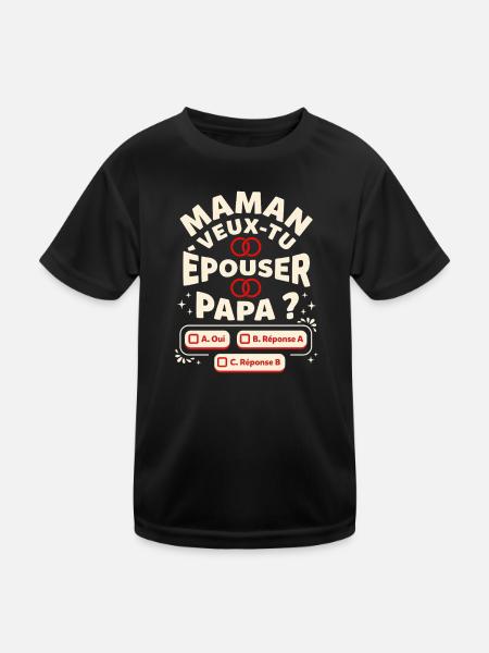 Maman Veux-Tu Épouser Papa Demande Mariage Humour - T-shirt sport Enfant - noir - Devant