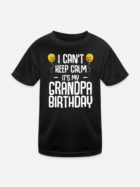 Grandpa Birthday I Can't Keep Calm - Kinder Funktions-T-Shirt - Schwarz - Vorne