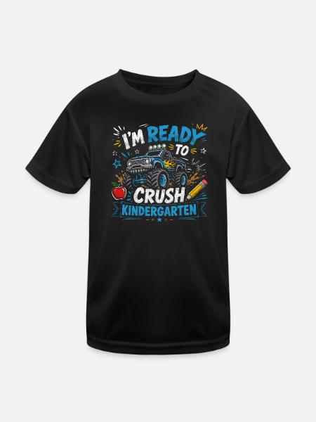 I'm Ready to Crush Kindergarten First Day of Boys - Kids Functional T-Shirt - black - Front