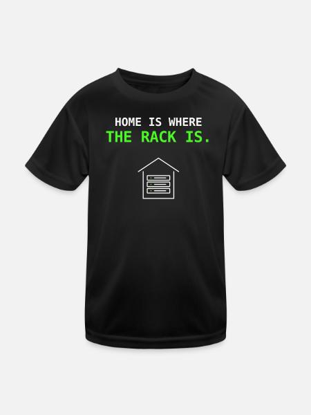 Home Is Where The Rack Is IT Sysadmin Gift - Kids Functional T-Shirt - black