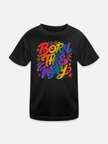 Born This Way Rainbow CSD Pride Saying - Kids Functional T-Shirt - black - Front