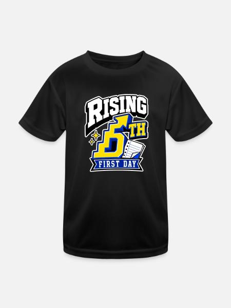 5th Grade First Day Rising 5th Fifth Grader Gift - Kids Functional T-Shirt - black - Front