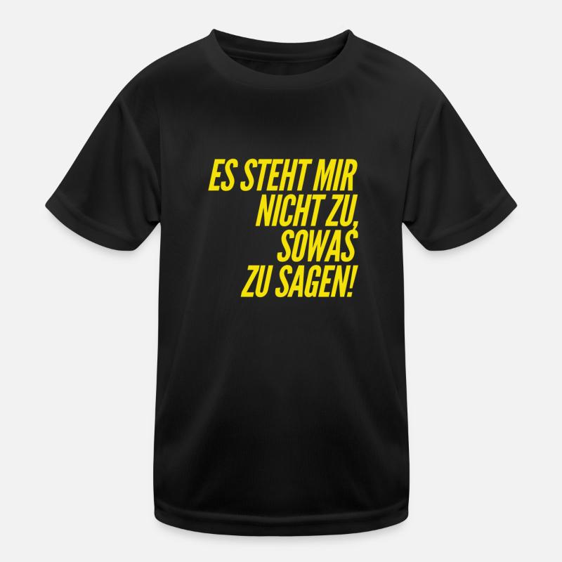es steht mir nicht zu Kinder Funktions-T-Shirt