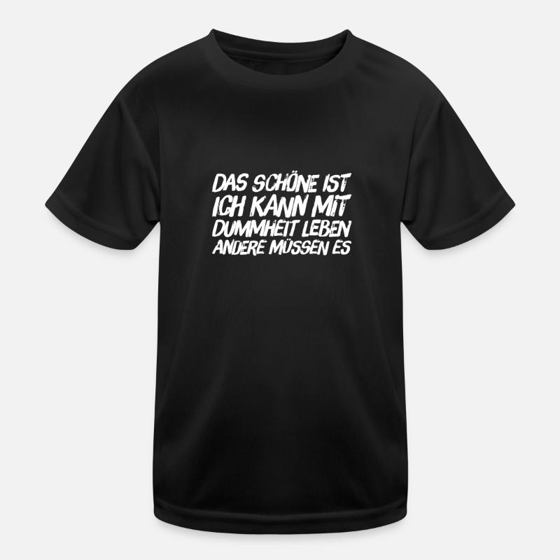 das Schöne an der Dummheit Kinder Funktions-T-Shirt