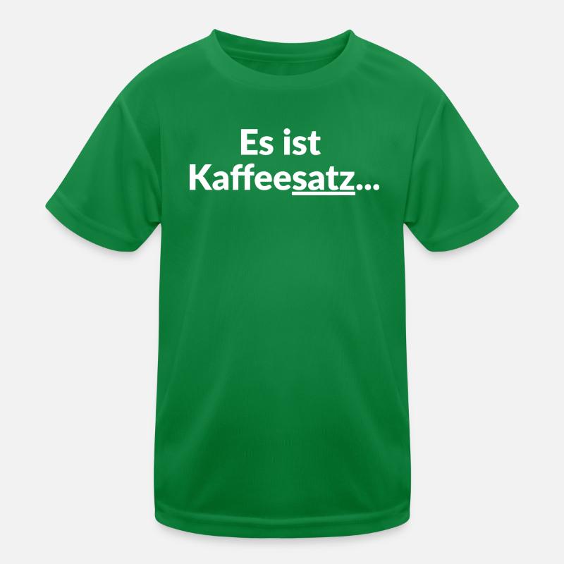 Es ist Kaffeessatz Typo Kinder Funktions-T-Shirt