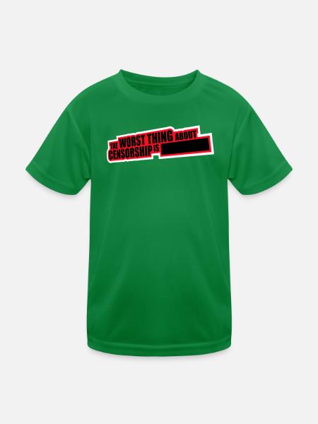 The Worst Thing About Censorship Is Lustig Ironie - Kinder Funktions-T-Shirt - Kelly Green - Vorne