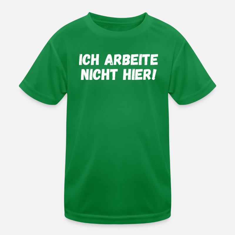 Ich arbeite nicht hier! Kinder Funktions-T-Shirt