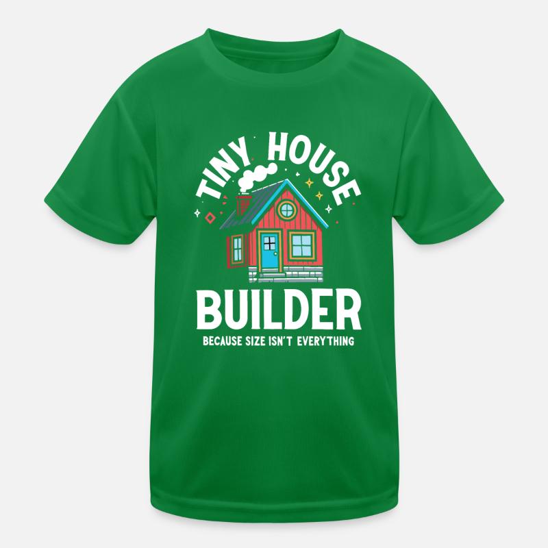 Tiny House Builder Lustiger Spruch Eigenheim Kinder Funktions-T-Shirt