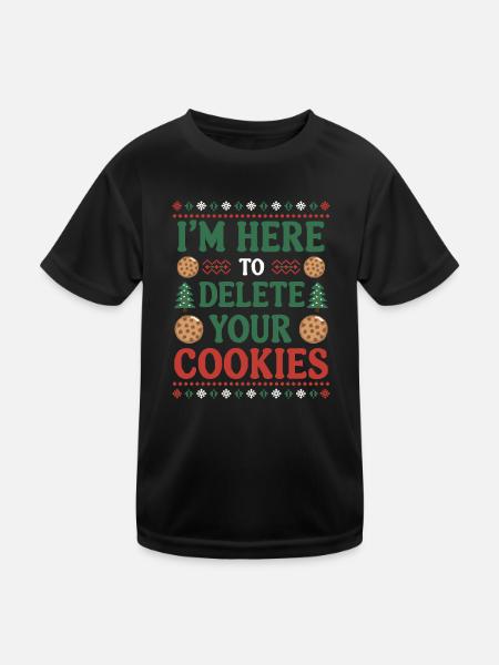 Ich bin hier, um Ihre Cookies zu löschen Weihnachtsprogramm - Kinder Funktions-T-Shirt - Schwarz