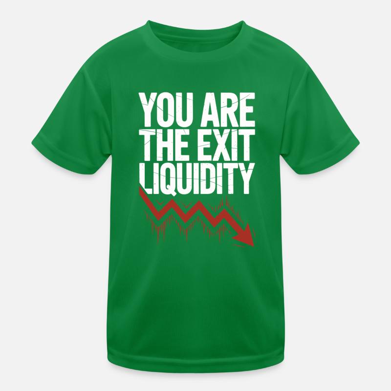 Vous êtes la citation du trader crypto de liquidité de sortie T-shirt sport Enfant