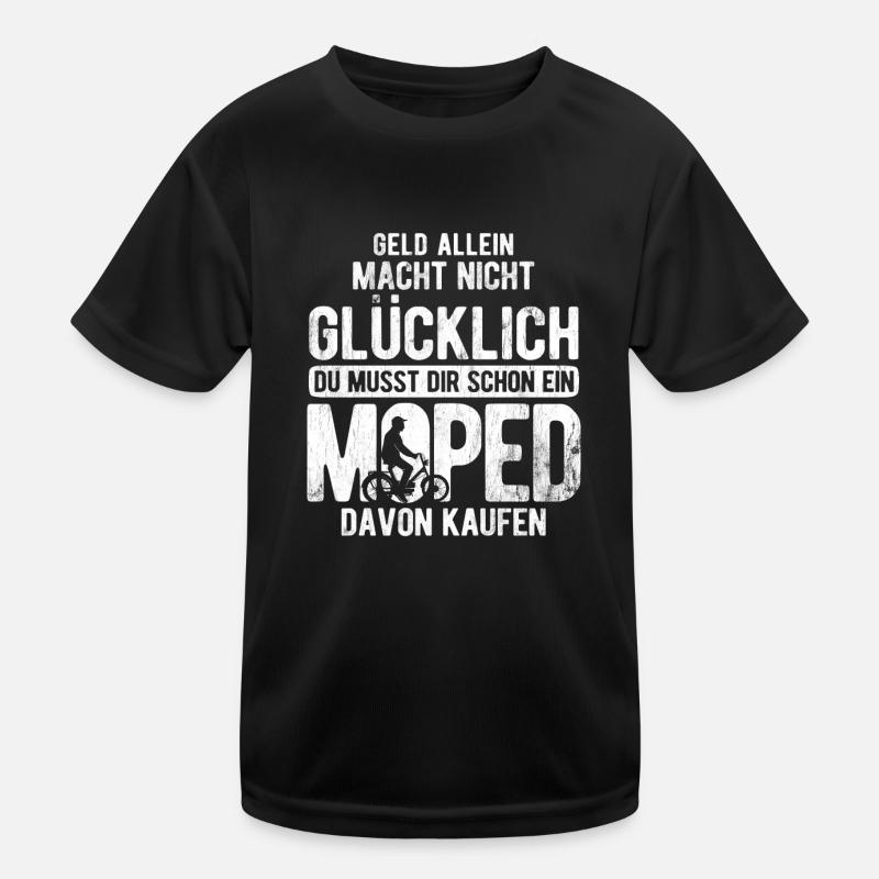 Musst Dir Ein Moped Kaufen Mofa Moped Kinder Funktions-T-Shirt
